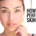 How to Get Perfect Skin?